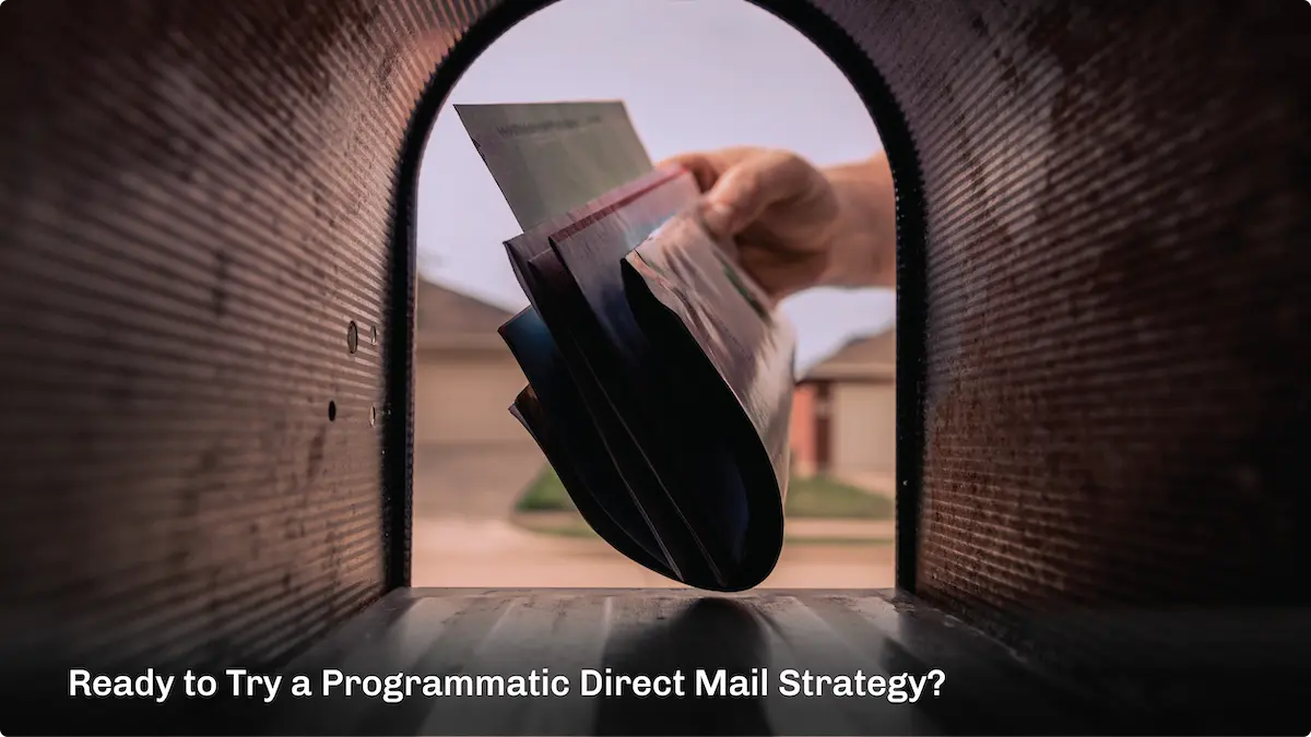 Programmatic direct mail strategy